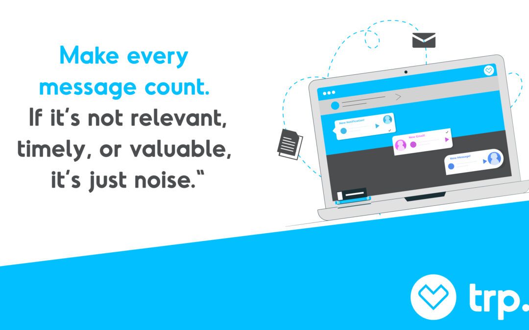 Are You Adding Value—Or Just Adding Noise?