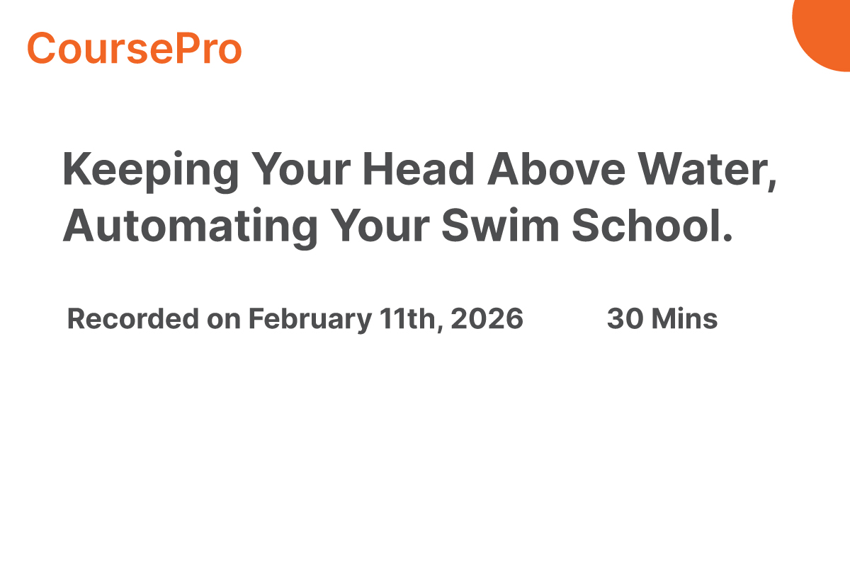 Keeping Your Head Above Water, Automating Your Swim School