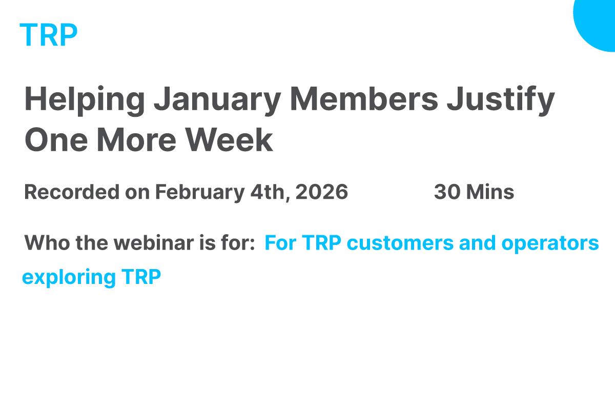 Helping January Members Justify One More Week