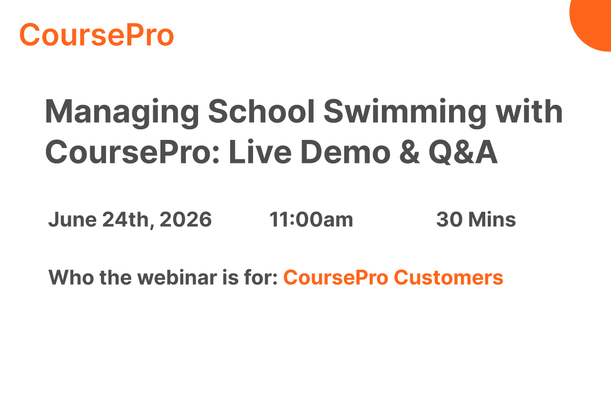 Managing School Swimming with CoursePro Live Demo & Q&A