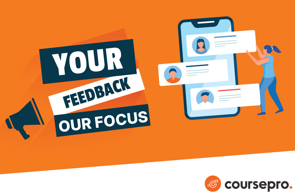 your feedback our focus